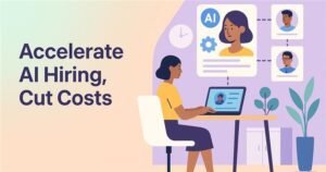 accelarate ai hiring cut cost