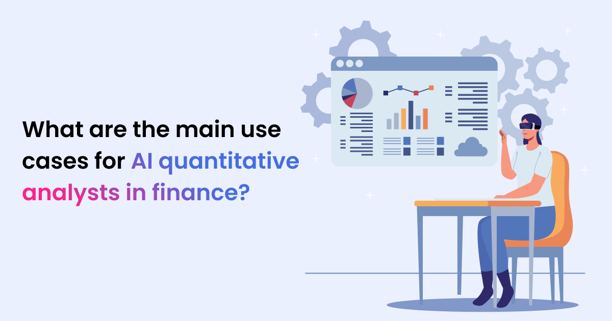 What are the main use cases for AI quantitative analysts in finance?