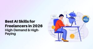 Best AI Skills for Freelancers in 2026 (High-Demand & High-Paying)