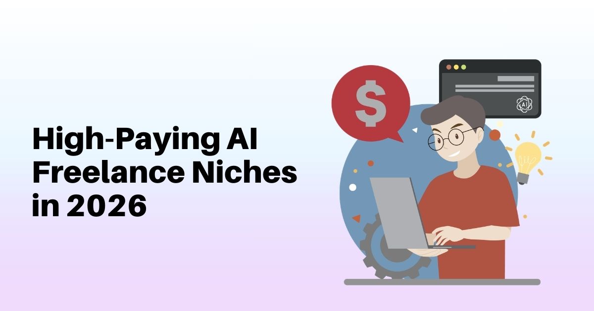 High-Paying AI Freelance Niches in 2026