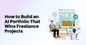 How-to-Build-an-AI-Portfolio-That-Wins-Freelance-Project