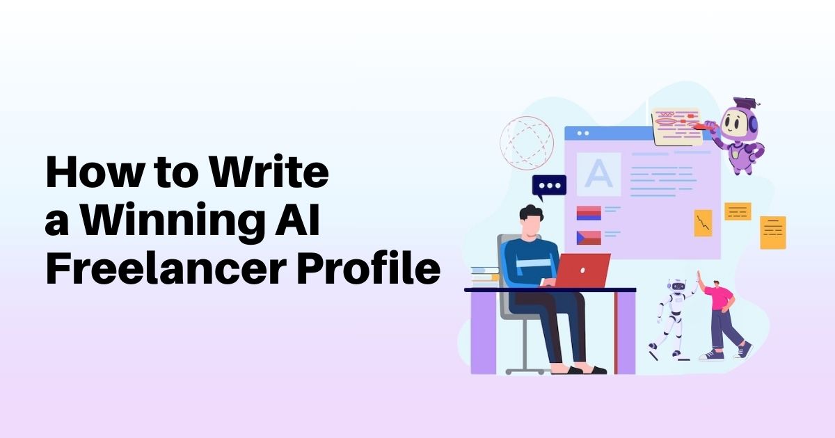 How to Write a Winning AI Freelancer Profile