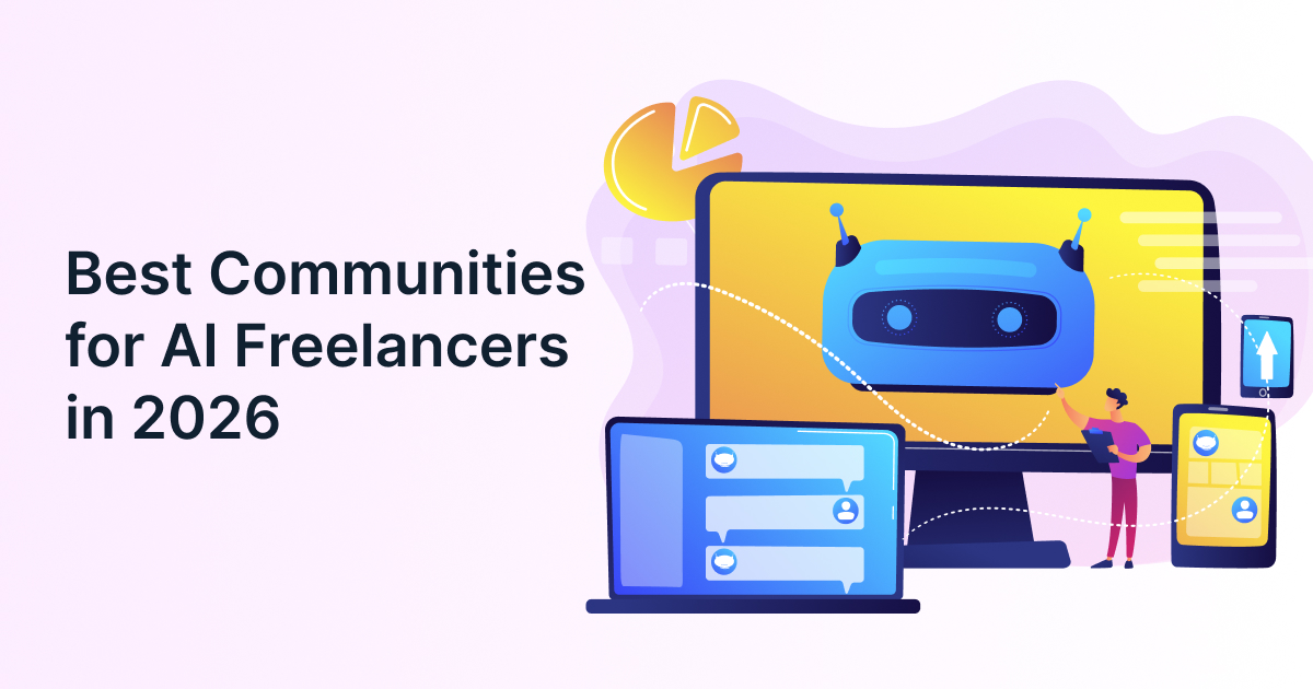 The Best Communities for AI Freelancers to Network, Learn, and Land Better Work in 2026